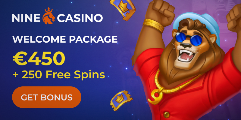 Ninecasino Casino Welcome Package €450 + 250 Free Spins